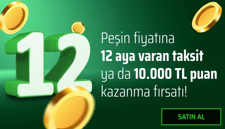 Peşin Fiyatına 12 Aya Varan Taksit ya da 10.000 TL Para Kazanma Fırsatı!
